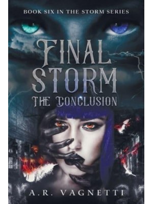 Final Storm... The Conclusion A Werewolf Vampire Demon Romance