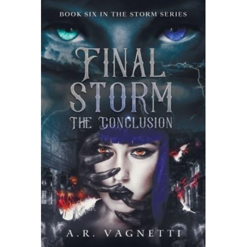 Final Storm... The Conclusion A Werewolf Vampire Demon Romance
