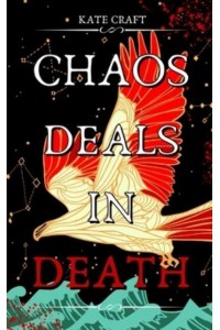 Chaos Deals in Death