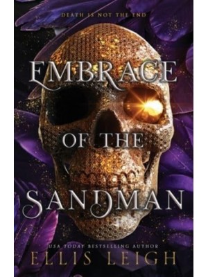 Embrace of the Sandman Death Is Not The End: A Paranormal Fantasy Romance
