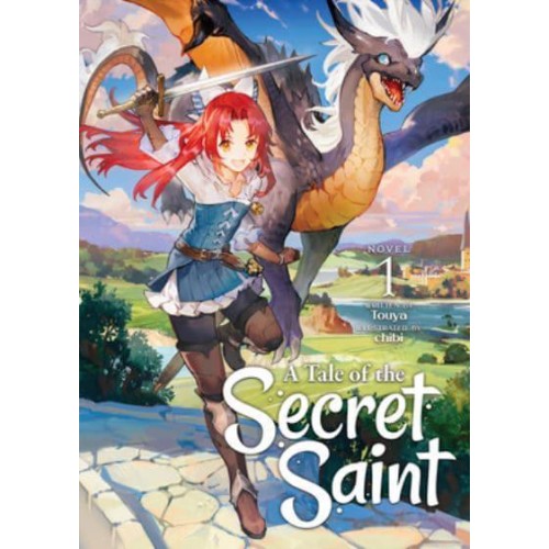 A Tale of the Secret Saint. Vol. 1 - A Tale of the Secret Saint (Light Novel)