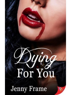 Dying for You - A Wild for You Novel