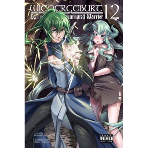 Wiedergeburt Legend of the Reincarnated Warrior: Volume 12