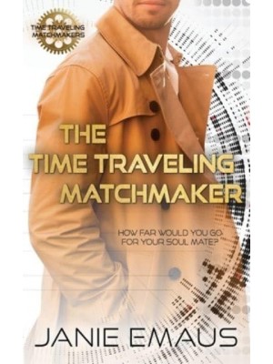 The Time Traveling Matchmaker