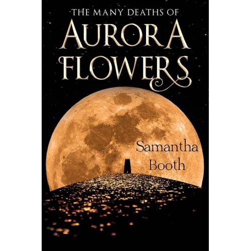 The Many Deaths of Aurora Flowers