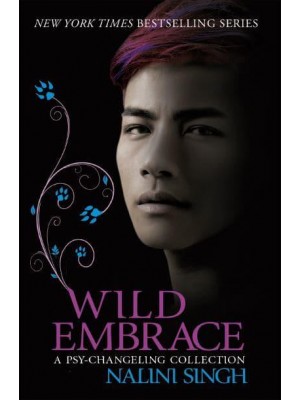 Wild Embrace A Psy-Changeling Collection
