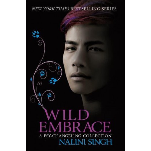 Wild Embrace A Psy-Changeling Collection