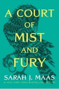 A Court of Mist and Fury - Court of Thorns and Roses