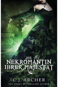 Die Nekromantin Ihrer Majestat