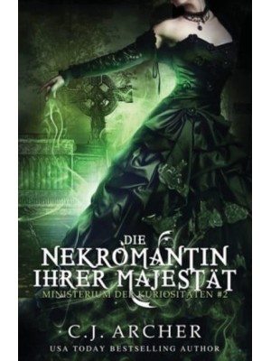 Die Nekromantin Ihrer Majestat