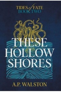 These Hollow Shores