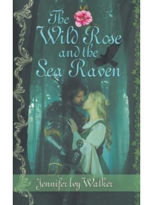 The Wild Rose and the Sea Raven