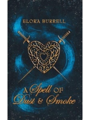 A Spell of Dust and Smoke