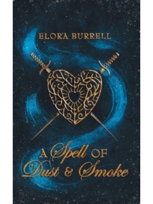 A Spell of Dust and Smoke