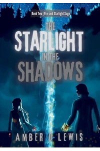 The Starlight in the Shadows