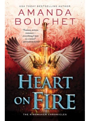 Heart on Fire - The Kingmaker Chronicles;