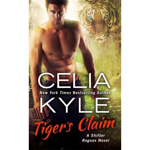 Tiger's Claim - The Shifter Rogue Series