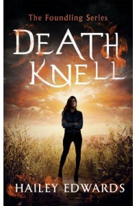 Death Knell - The Foundling Series