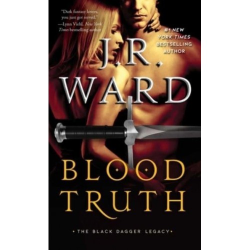 Blood Truth - Black Dagger Legacy