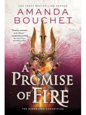 A Promise of Fire - The Kingmaker Chronicles