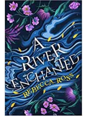 A River Enchanted - Elements of Cadence