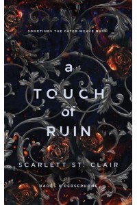 A Touch of Ruin - Hades X Persephone
