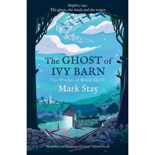 The Ghost of Ivy Barn - The Witches of Woodville