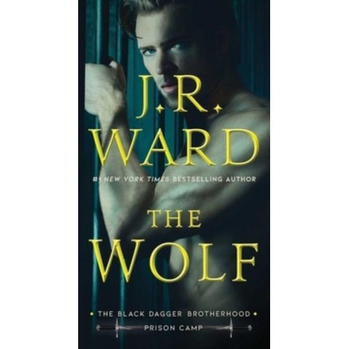 The Wolf Volume 2 - Black Dagger Brotherhood: Prison Camp