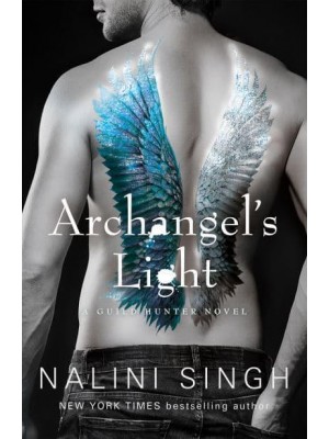 Archangel's Light - Guild Hunter Series