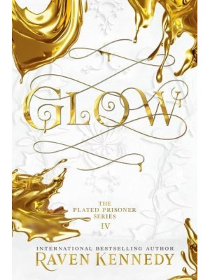 Glow - The Plated Prisoner Series