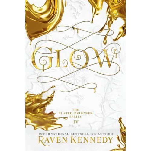 Glow - The Plated Prisoner Series