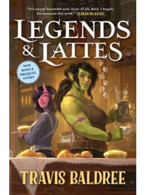 Legends & Lattes A Novel of High Fantasy and Low Stakes