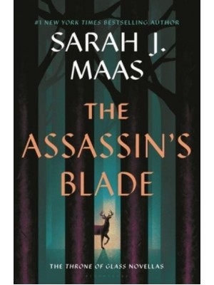 The Assassin's Blade The Throne of Glass Prequel Novellas - Throne of Glass