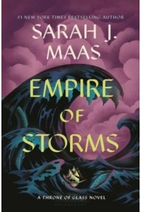 Empire of Storms - Throne of Glass