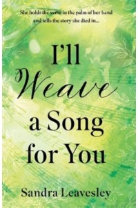 I'll Weave a Song for You