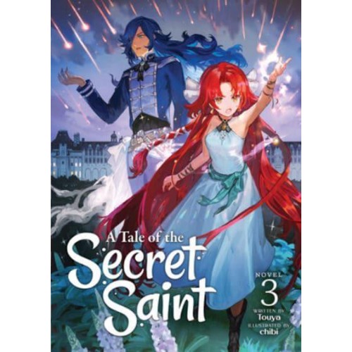 A Tale of the Secret Saint. 3 - A Tale of the Secret Saint (Light Novel)