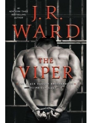 The Viper - Black Dagger Brotherhood: Prison Camp