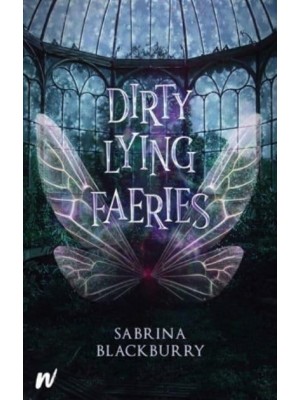 Dirty Lying Faeries