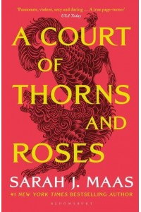 A Court of Thorns and Roses - The Court of Thorns and Roses Series