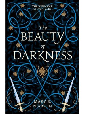 The Beauty of Darkness - The Remnant Chronicles