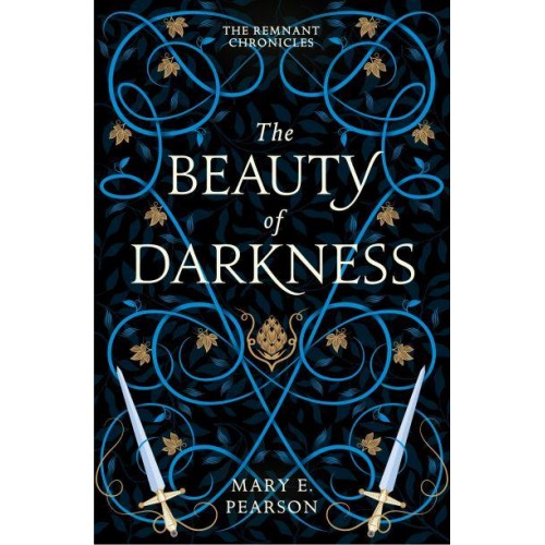 The Beauty of Darkness - The Remnant Chronicles