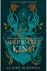 Deepwater King - The Deepwater Trilogy