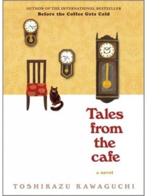 Tales from the Cafe - Before the Coffee Gets Cold