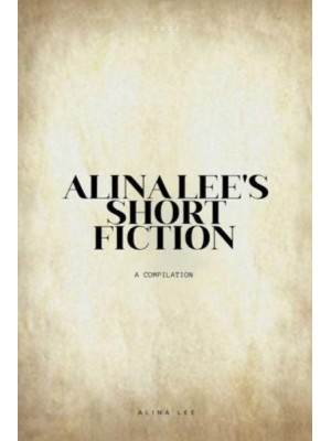 Alina Lee's Short Fiction