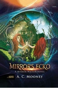 Mirror's Echo (Mirror Walker)