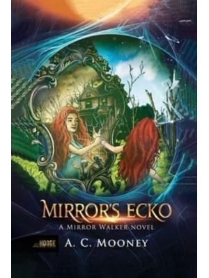 Mirror's Echo (Mirror Walker)