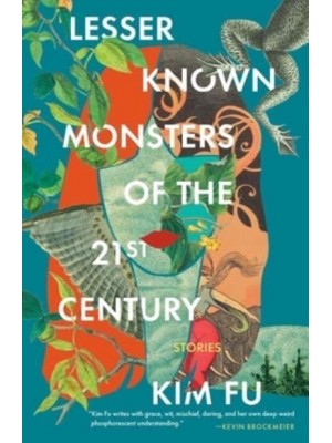 Lesser Known Monsters of the 21st Century