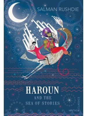 Haroun and the Sea of Stories Luka and the Fire of Life - Vintage Classics