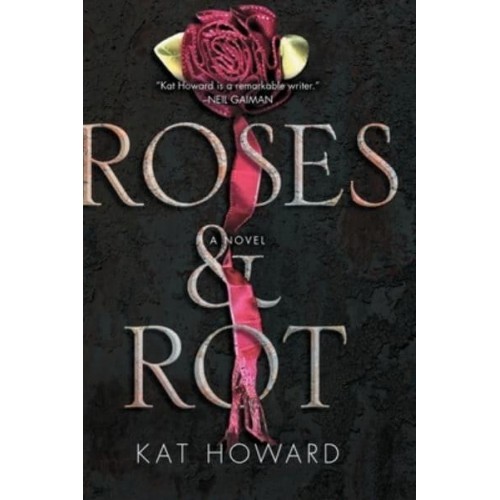 Roses and Rot