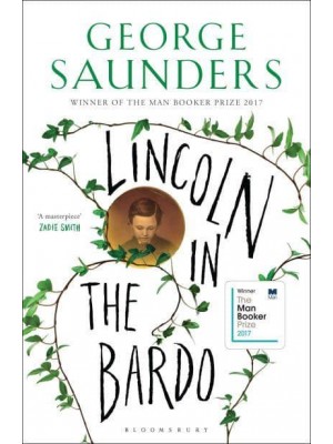 Lincoln in the Bardo WINNER OF THE MAN BOOKER PRIZE 2017 (Unsigned Edition)